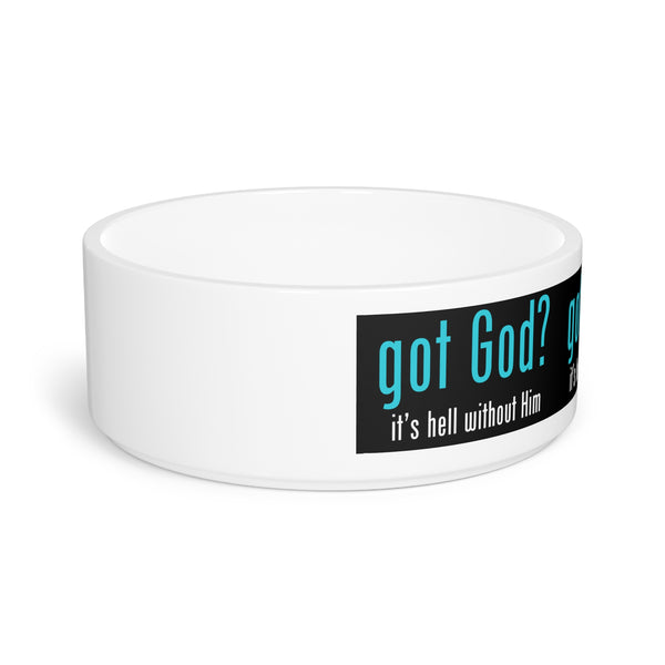 Got God? Pet Bowl