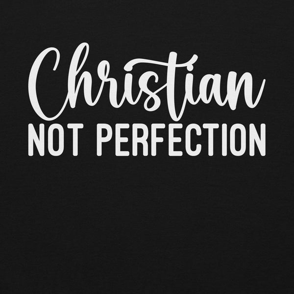 Christian Not Perfection