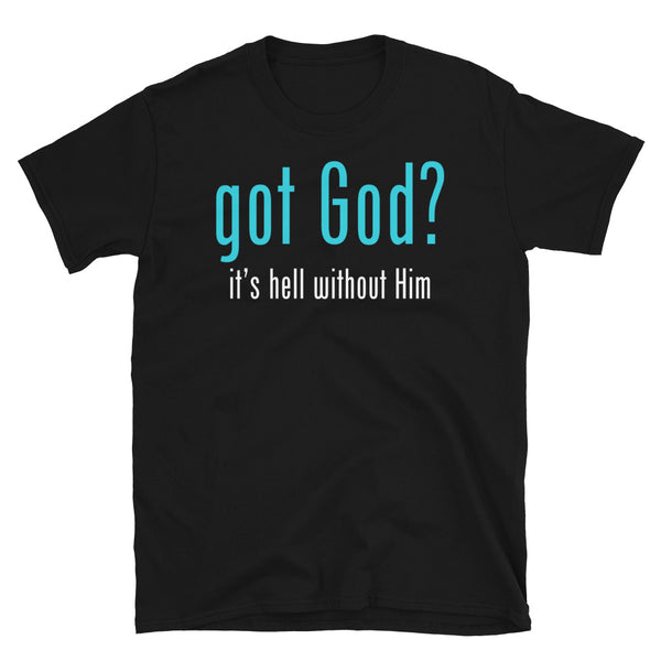 Got God?.