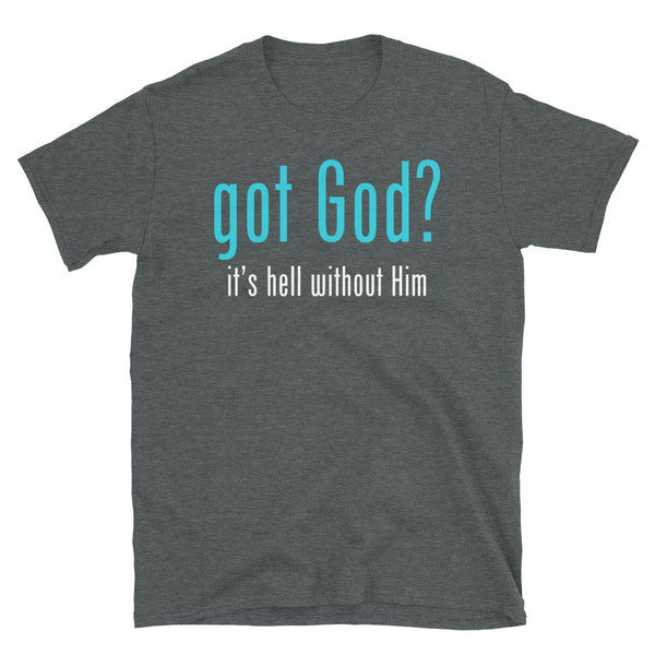 Got God?.